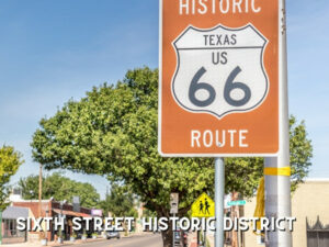 A fun thing to do in Amarillo is to get your kicks at Route 66 in the Historic District of Amarillo!